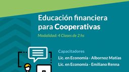 Mendoza inicia un ciclo de Educación Financiera para Cooperativas